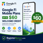 Google Fi mobile plans with up to $60 welcome credit featured on RegisterBonus.com
